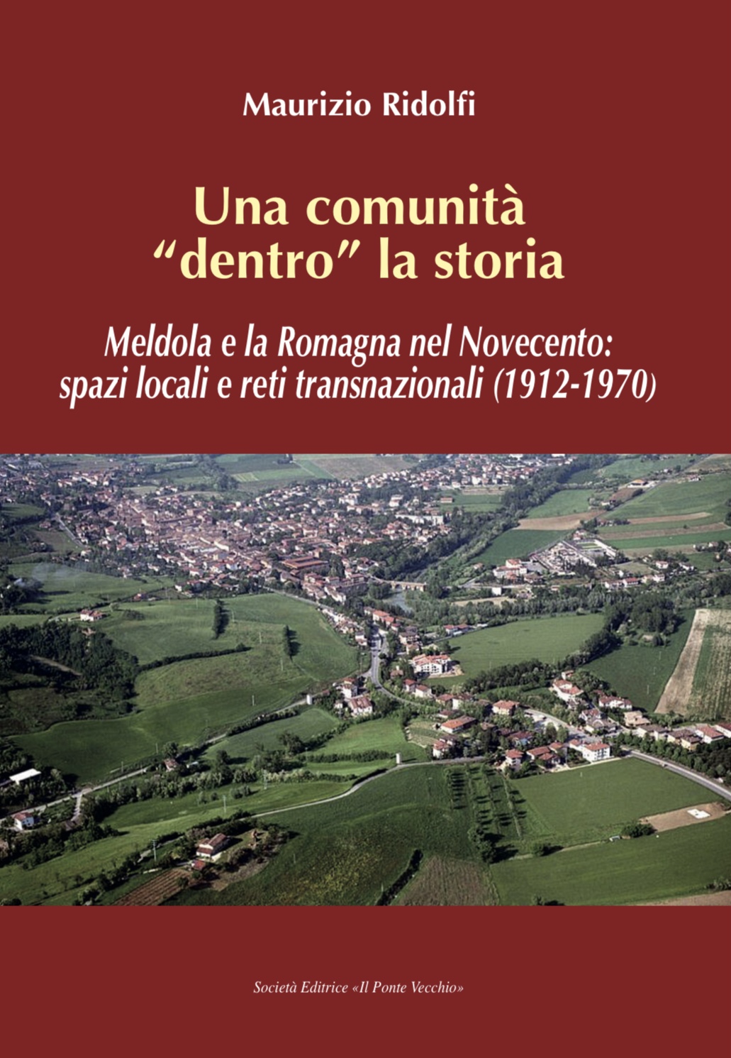 Una comunità “dentro” la storia. Meldola e la Romagna nel Novecento.  foto 